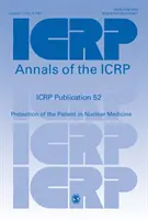 ICRP-Veröffentlichung 52 - Schutz des Patienten in der Nuklearmedizin - ICRP Publication 52 - Protection of the Patient in Nuclear Medicine