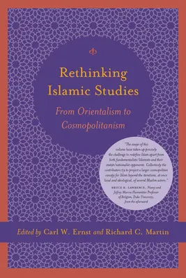 Islamische Studien neu denken: Vom Orientalismus zum Kosmopolitismus - Rethinking Islamic Studies: From Orientalism to Cosmopolitanism