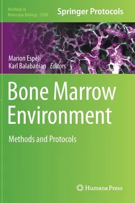 Umgebung des Knochenmarks: Methoden und Protokolle - Bone Marrow Environment: Methods and Protocols