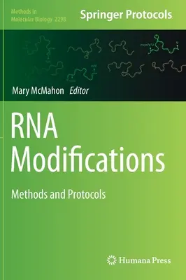 RNA-Veränderungen: Methoden und Protokolle - RNA Modifications: Methods and Protocols