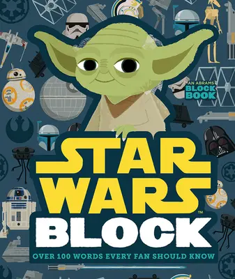 Star Wars Block: Über 100 Wörter, die jeder Fan kennen sollte - Star Wars Block: Over 100 Words Every Fan Should Know