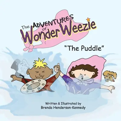 Die Abenteuer von Wonder Weezie - Die Pfütze - The Adventures of Wonder Weezie - The Puddle