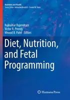 Diät, Ernährung und fötale Programmierung - Diet, Nutrition, and Fetal Programming