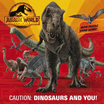 Vorsicht! Dinosaurier und du! (Herrschaft der Jurassic World) - Caution: Dinosaurs and You! (Jurassic World Dominion)