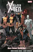 Ganz neue X-Men: Hier kommt das Gestern - All-new X-men: Here Comes Yesterday