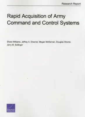 Schnelle Beschaffung von Kommando- und Kontrollsystemen der Armee - Rapid Acquisition of Army Command and Control Systems