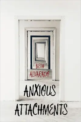 Ängstliche Anhänglichkeiten - Anxious Attachments