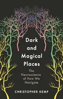 Dunkle und magische Orte - Die Neurowissenschaft der Navigation - Dark and Magical Places - The Neuroscience of How We Navigate