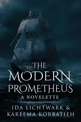 Der moderne Prometheus: Eine Novelette - The Modern Prometheus: A Novelette
