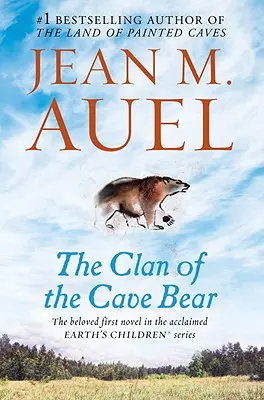 Der Clan des Höhlenbären: Die Kinder der Erde, Buch Eins - The Clan of the Cave Bear: Earth's Children, Book One