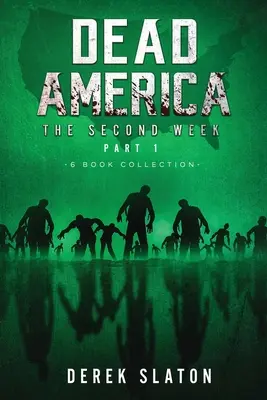 Totes Amerika - Die zweite Woche Teil eins - 6 Bücher Sammlung - Dead America - The Second Week Part One - 6 Book Collection