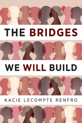 Die Brücken, die wir bauen werden - The Bridges We Will Build