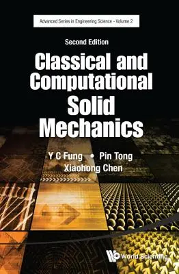 Klassische und rechnerische Festkörpermechanik (Zweite Auflage) - Classical and Computational Solid Mechanics (Second Edition)