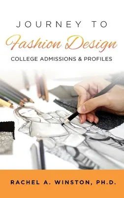 Die Reise zum Modedesign: College-Zulassung & Profile - Journey to Fashion Design: College Admissions & Profiles