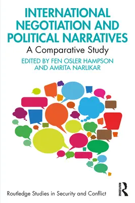 Internationale Verhandlungsführung und politische Narrative: Eine vergleichende Studie - International Negotiation and Political Narratives: A Comparative Study