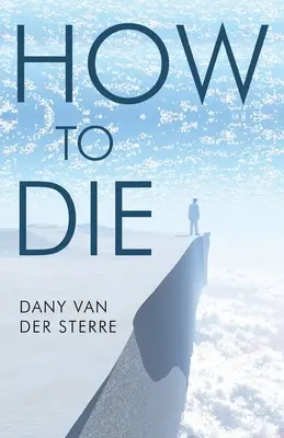Wie man stirbt - How to Die