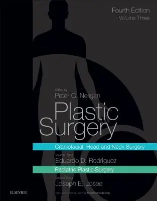 Plastische Chirurgie: Band 3: Kraniofaziale, Kopf- und Halschirurgie und plastische Kinderchirurgie - Plastic Surgery: Volume 3: Craniofacial, Head and Neck Surgery and Pediatric Plastic Surgery