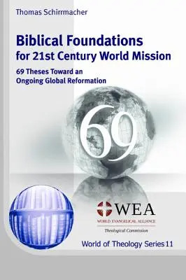 Biblische Grundlagen für die Weltmission im 21. - Biblical Foundations for 21st Century World Mission