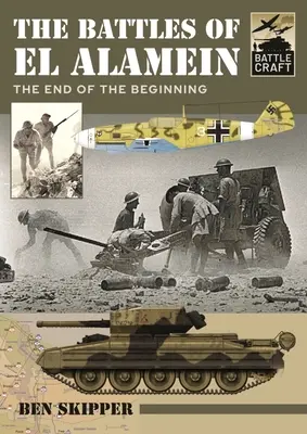 Die Schlachten von El Alamein: Das Ende vom Anfang - The Battles of El Alamein: The End of the Beginning