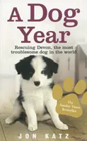 Dog Year - Die Rettung von Devon, dem lästigsten Hund der Welt - Dog Year - Rescuing Devon, the most troublesome dog in the world