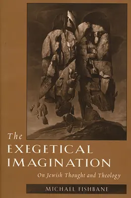 Die exegetische Vorstellungskraft: Über jüdisches Denken und Theologie - The Exegetical Imagination: On Jewish Thought and Theology