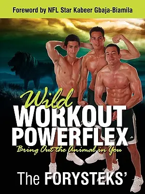 Wild Workout Powerflex: Bring das Tier in dir zum Vorschein - Wild Workout Powerflex: Bring Out the Animal in You