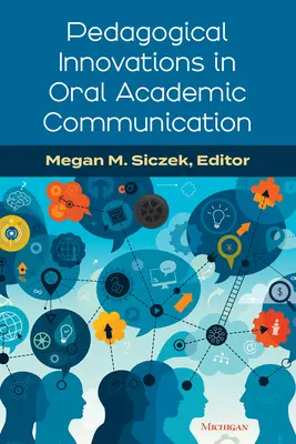 Pädagogische Innovationen in der mündlichen akademischen Kommunikation - Pedagogical Innovations in Oral Academic Communication