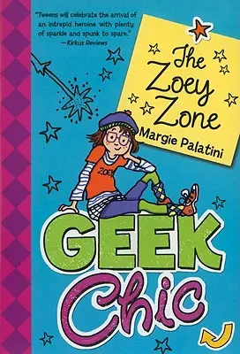 Geek Chic: Die Zoey-Zone - Geek Chic: The Zoey Zone