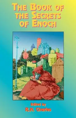 Das Buch der Geheimnisse Henochs - The Book of the Secrets of Enoch