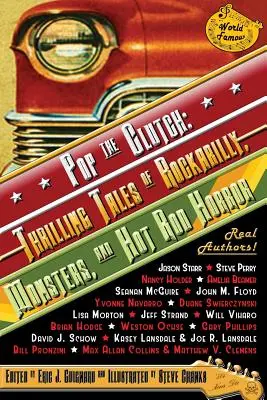 Pop the Clutch: Spannende Geschichten von Rockabilly, Monstern und Hot Rod Horror - Pop the Clutch: Thrilling Tales of Rockabilly, Monsters, and Hot Rod Horror