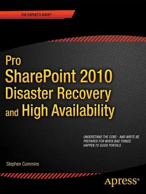 Pro Sharepoint 2010 Disaster Recovery und Hochverfügbarkeit - Pro Sharepoint 2010 Disaster Recovery and High Availability