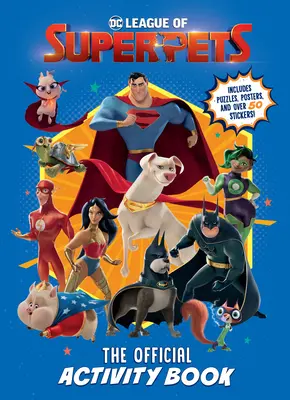 DC League of Super-Pets: Das offizielle Activity Book (DC League of Super-Pets Movie): Mit Puzzles, Postern und über 30 Aufklebern! - DC League of Super-Pets: The Official Activity Book (DC League of Super-Pets Movie): Includes Puzzles, Posters, and Over 30 Stickers!
