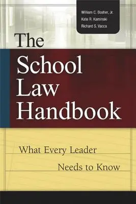 Das Handbuch Schulrecht: Was jede Führungskraft wissen muss - The School Law Handbook: What Every Leader Needs to Know