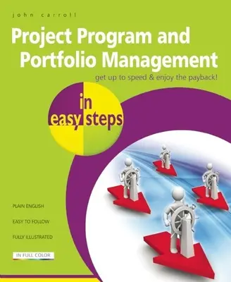 Projektprogramm- und Portfoliomanagement in einfachen Schritten - Project Program and Portfolio Management in Easy Steps