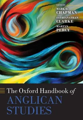 Das Oxford-Handbuch der Anglikanischen Studien - The Oxford Handbook of Anglican Studies