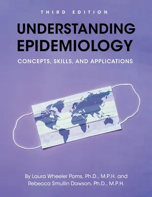 Epidemiologie verstehen: Konzepte, Fertigkeiten und Anwendungen - Understanding Epidemiology: Concepts, Skills, and Applications