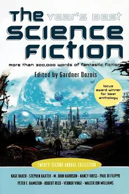 Die besten Science-Fiction-Bücher des Jahres: Zweiundzwanzigste Jahressammlung - The Year's Best Science Fiction: Twenty-Second Annual Collection