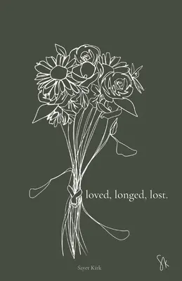 geliebt, ersehnt, verloren. - loved, longed, lost.