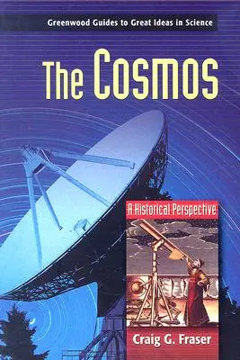 Der Kosmos: Eine historische Perspektive - The Cosmos: A Historical Perspective