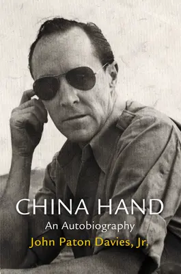 China Hand: Eine Autobiographie - China Hand: An Autobiography