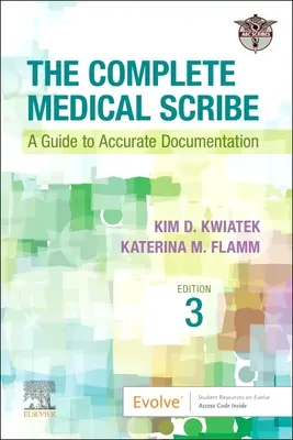 Der komplette medizinische Schreiber: Ein Leitfaden zur genauen Dokumentation - The Complete Medical Scribe: A Guide to Accurate Documentation