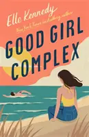 Good Girl Complex - ein heißer und fesselnder College-Roman von der TikTok-Sensation (Kennedy Elle (Autor)) - Good Girl Complex - a steamy and addictive college romance from the TikTok sensation (Kennedy Elle (author))