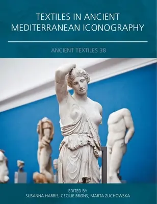 Textilien in der antiken mediterranen Ikonographie - Textiles in Ancient Mediterranean Iconography
