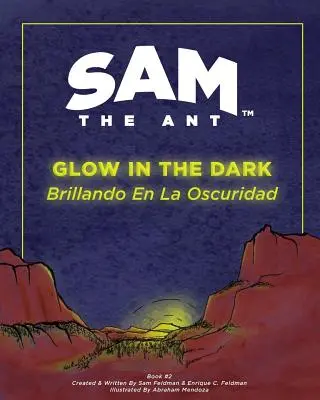 Sam die Ameise - Glühen im Dunkeln: Brillando en la Oscuridad - Sam the Ant - Glow in the Dark: Brillando en la Oscuridad