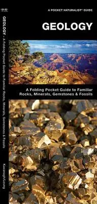 Geologie - Ein Falttaschenführer für bekannte Gesteine, Mineralien, Edelsteine und Fossilien - Geology - A Folding Pocket Guide to Familiar Rocks, Minerals, Gemstones & Fossils