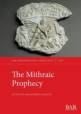 Die mithraische Prophezeiung - The Mithraic Prophecy