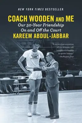 Coach Wooden und ich: Unsere 50-jährige Freundschaft auf und abseits des Platzes - Coach Wooden and Me: Our 50-Year Friendship on and Off the Court