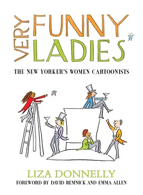 Sehr lustige Damen: Die Cartoonistinnen des New Yorker - Very Funny Ladies: The New Yorker's Women Cartoonists