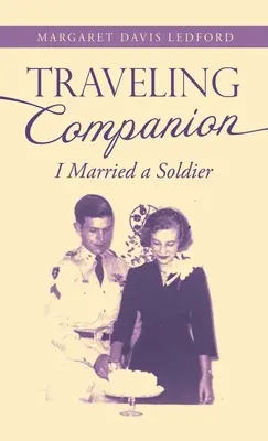 Reisebegleiter: Ich habe einen Soldaten geheiratet - Traveling Companion: I Married a Soldier