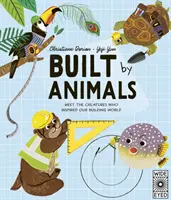 Von Tieren gebaut - Treffen Sie die Kreaturen, die unsere Häuser und Städte inspirieren - Built by Animals - Meet the creatures who inspire our homes and cities